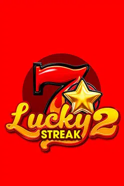 Слот машина Lucky streak 2 играть на виртуальную валюту в игровой плафтформе